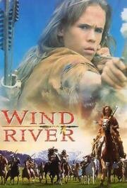 Река ветров (Wind River) 2000