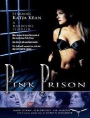 Розовая тюрьма (Pink Prison) 1999