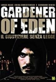 Садовник Эдема (Gardener of Eden) 2007