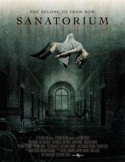 Санаторий призраков (Sanatorium) 2013