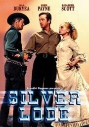 Серебряная жила (Silver Lode) 1954