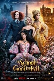 Школа добра и зла (The School for Good and Evil) 2022