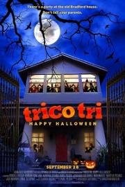 Сладость или гадость: Счастливого Хэллоуина (Trico Tri Happy Halloween) 2018