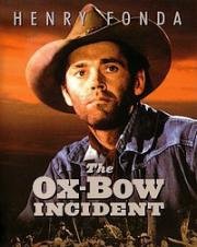Случай в Окс-Боу (Инцидент в Окс-Боу) (The Ox-Bow Incident (L’etrange incident)) 1943