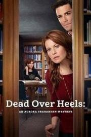 Смерть кувырком: Тайна Авроры Тигарден (Dead Over Heels: An Aurora Teagarden Mystery) 2017