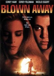 Смертельный поцелуй (Взорванная жизнь) (Blown Away) 1993
