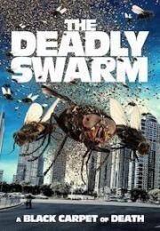 Смертоносный рой (The Deadly Swarm) 2023