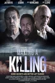 Совершая убийство (Making a Killing) 2018