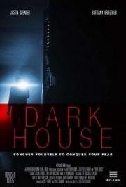 Тёмный дом (Dark House) 2017