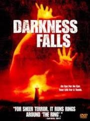 Темнота наступает (Darkness Falls) 2003