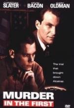 Убийство первой степени (First Degree) 1995