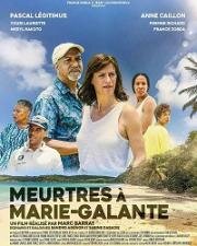 Убийства на Мари-Галант (Meurtres à Marie-Galante) 2021
