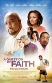 Вопрос веры (A Question of Faith) 2017