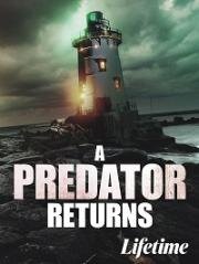 Возвращение хищника (A Predator Returns (Stalker's Prey 3)) 2021