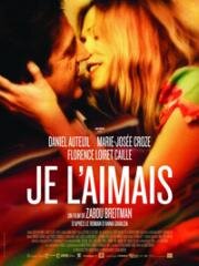 Я ее любил. Я его любила (Je l'aimais) 2009