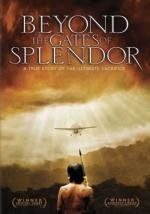 За вратами рая (Beyond the Gates of Splendor) 2002