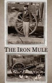 Железный мул (The Iron Mule) 1925