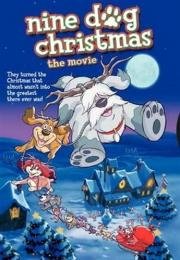 Девять рождественских псов (Nine Dog Christmas) 2005