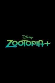 Зверополис+ (Zootopia+) 2022